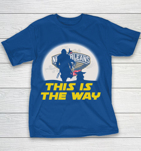 New Orleans Pelicans NBA Basketball Star Wars Yoda And Mandalorian This Is The Way Youth T-Shirt 6