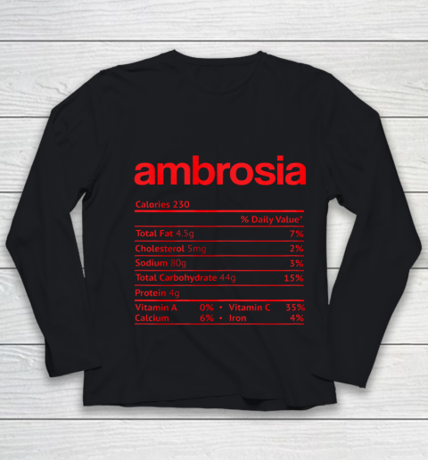 Ambrosia Nutrition Facts Funny Thanksgiving Christmas Food Youth Long Sleeve