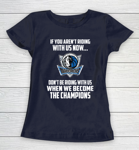 NBA Dallas Mavericks Basketball We Become The Champions Women's T-Shirt 2