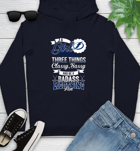 Tampa Bay Lightning NHL Hockey A Girl Should Be Three Things Classy Sassy And A Be Badass Fan Youth Hoodie 3