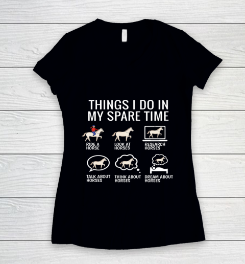 Things I Do In My Spare Time Horse Gift Women's V-Neck T-Shirt