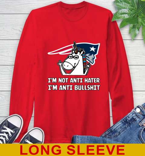New England Patriots NFL Football Unicorn I'm Not Anti Hater I'm Anti Bullshit Long Sleeve T-Shirt 10