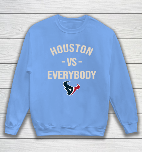 Houston Texans Vs Everybody Sweatshirt 8
