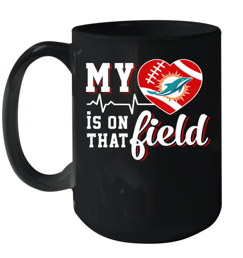 NFL My Heart Is On That Field Football Sports Miami Dolphins Ceramic Mug 15oz