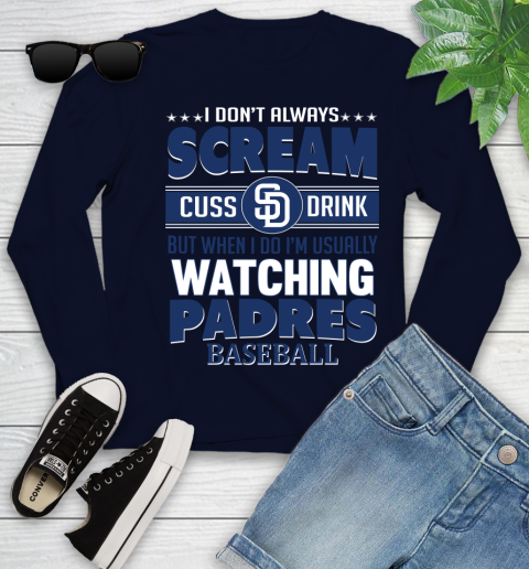 San Diego Padres MLB I Scream Cuss Drink When I'm Watching My Team Youth Long Sleeve 2