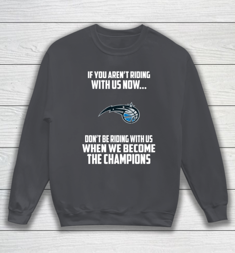 NBA Orlando Magic Basketball We Become The Champions Sweatshirt 4