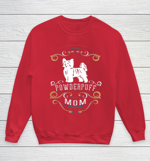 Dog Mom Shirt Powderpuff Mom Chinese Crested Dog Youth Sweatshirt 7