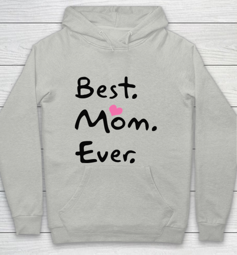 Mother's Day Funny Gift Ideas Apparel  Best Mom Ever Funny Cool Gift T Shirt Youth Hoodie