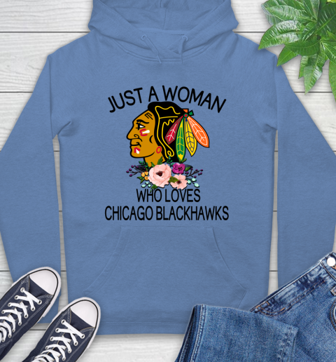 NHL Just A Woman Who Loves Chicago Blackhawks Hockey Sports Hoodie 9
