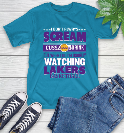 Los Angeles Lakers NBA Basketball I Scream Cuss Drink When I'm Watching My Team T-Shirt 9