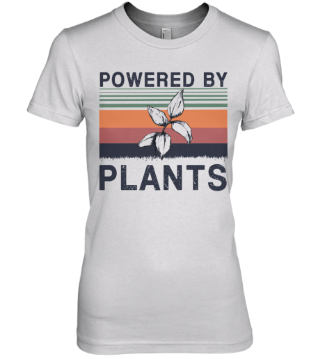 Powered By Plants Vintage Premium Women's T-Shirt