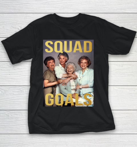 Golden Girls Squad Goals Youth T-Shirt