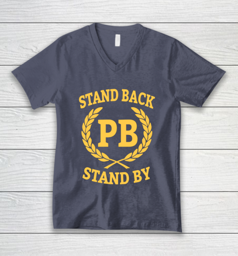 Stand Back And Stand By V-Neck T-Shirt 7