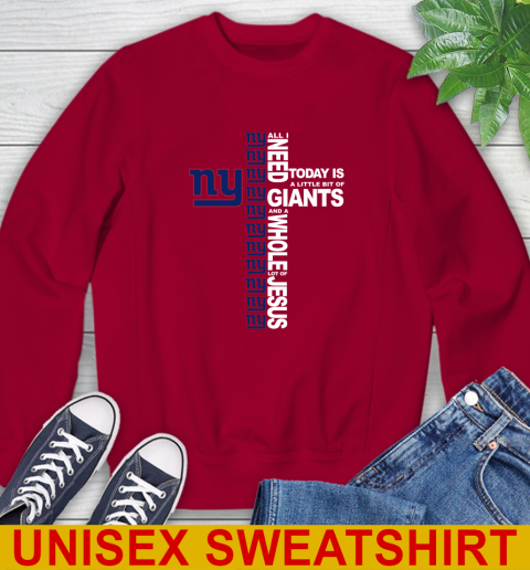 NFL All I Need Today Is A Little Bit Of New York Giants Cross Shirt Sweatshirt 10 NFL All I Need Today Is A Little Bit Of New York Giants Cross Shirt Sweatshirt - Image 10