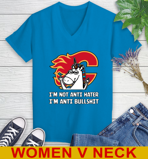 Calgary Flames NHL Hockey Unicorn I'm Not Anti Hater I'm Anti Bullshit Women's V-Neck T-Shirt 8