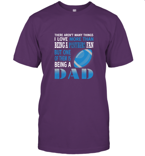 1khk i love more than being a panthers fan being a dad football jersey t shirt 60 front team purple