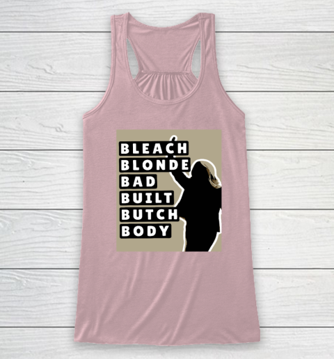 Bleach Blonde Bad Built Butch Body Racerback Tank 4