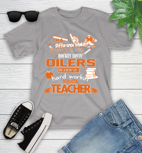 Edmonton Oilers NHL I'm A Difference Making Student Caring Hockey Loving Kinda Teacher Youth T-Shirt 4