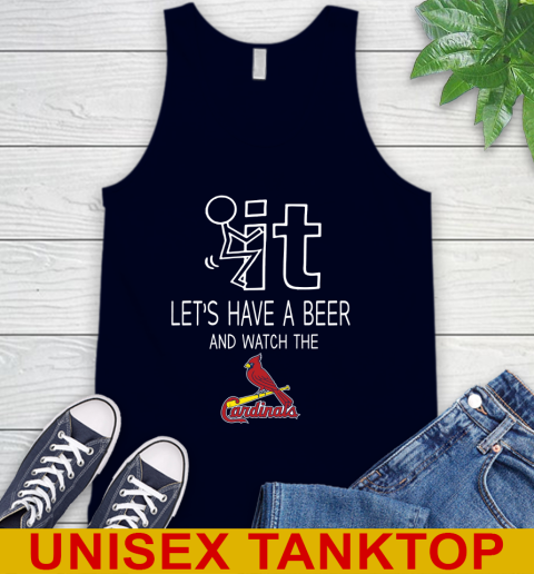 St.Louis Cardinals Baseball MLB Let's Have A Beer And Watch Your Team Sports Tank Top 2