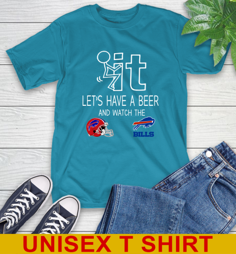 Buffalo Bills Football NFL Let's Have A Beer And Watch Your Team Sports T-Shirt 9