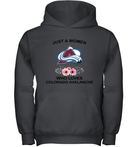 NHL Just A Woman Who Loves Colorado Avalanche Hockey Sports Youth Hoodie