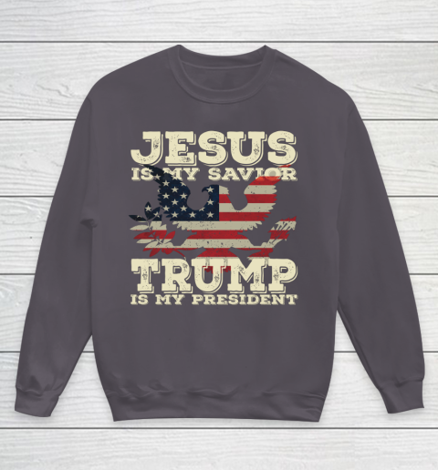 Jesus Is My Savior Trump Is My President Vintage American Youth Sweatshirt 5