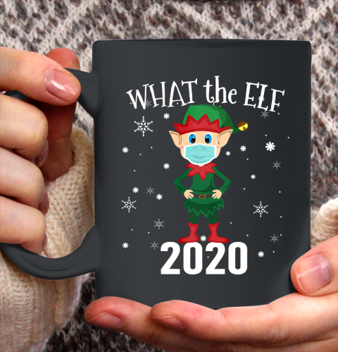 Funny Christmas 2020 Elf What the Elf Ceramic Mug 11oz