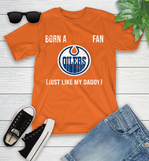 NHL Edmonton Oilers Hockey Loyal Fan Just Like My Daddy Shirt Youth T-Shirt 8