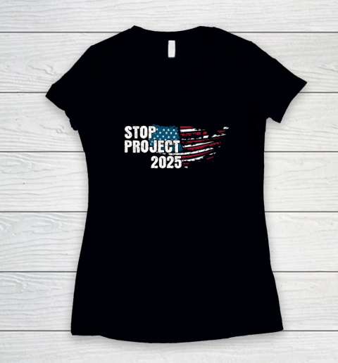 Stop Project 2025 Anti Trump Women's V-Neck T-Shirt