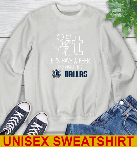 Dallas Mavericks Basketball NBA Let's Have A Beer And Watch Your Team Sports Sweatshirt 5