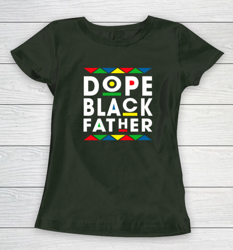 Funny Dope Black Father Black Fathers Matter Gift For Men Women's T-Shirt 4