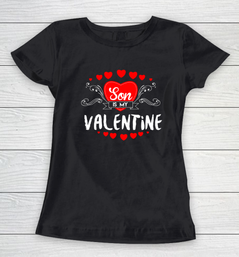 Mother Valentines Day Son Is My Valentine Women's T-Shirt