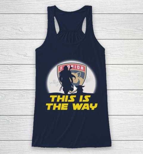 Florida Panthers NHL Ice Hockey Star Wars Yoda And Mandalorian This Is The Way Racerback Tank 8