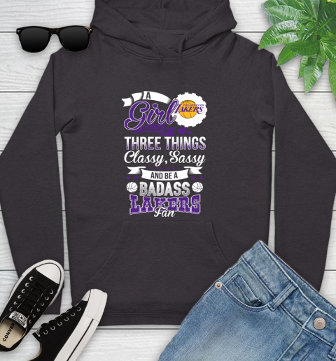 Los Angeles Lakers NBA A Girl Should Be Three Things Classy Sassy And A Be Badass Fan Youth Hoodie 8