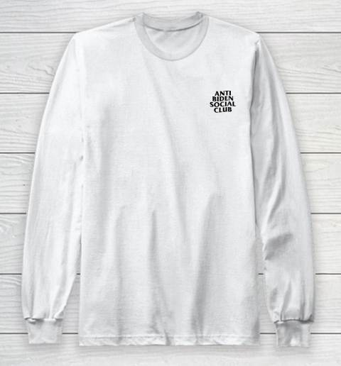 Anti Biden Social Club (print on front and back) Long Sleeve T-Shirt