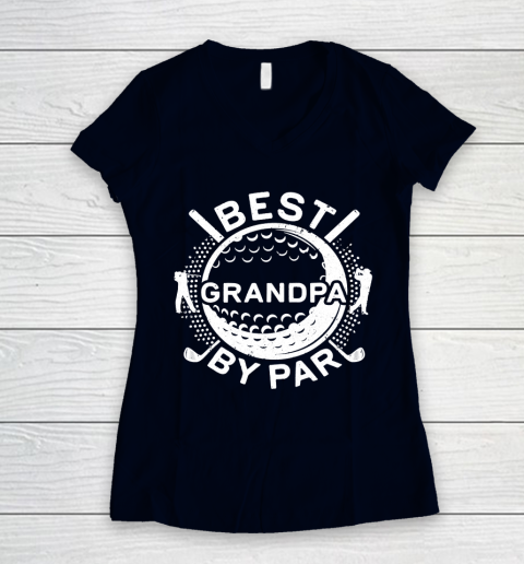 Download Father S Day Funny Gift Ideas Apparel Mens Best Grandpa By Par T Shirt Golf Lover Father Women S V Neck T Shirt Itees Global