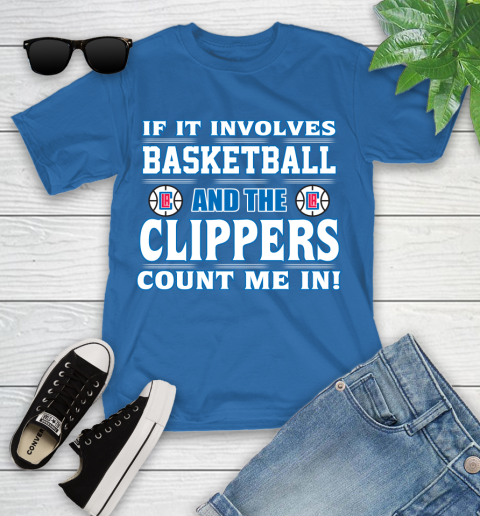 NBA If It Involves Basketball And Los Angeles Clippers Count Me In Sports Youth T-Shirt 9