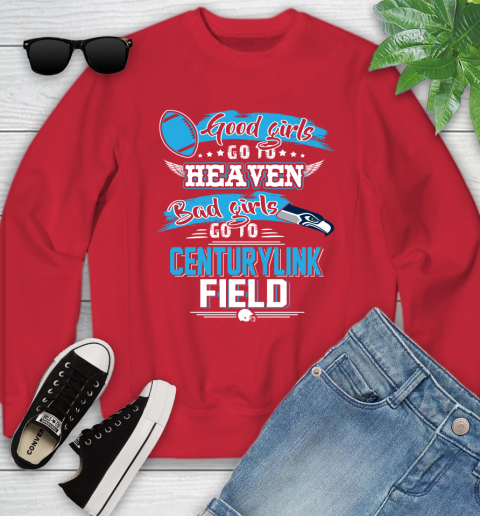 Seattle Seahawks NFL Bad Girls Go To Centurylink Field Shirt Youth Sweatshirt 8