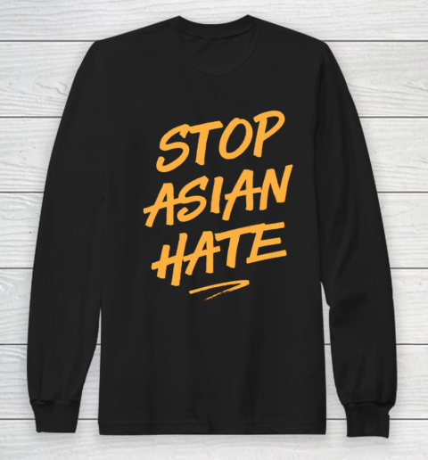 Stop Asian Hate Street American Pride Love AAPI Ally Long Sleeve T-Shirt