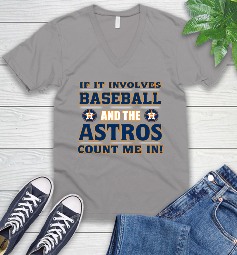 MLB If It Involves Baseball And The Houston Astros Count Me In Sports V-Neck T-Shirt 4