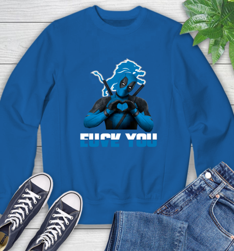 NHL Detroit Lions Deadpool Love You Fuck You Football Sports Sweatshirt 9