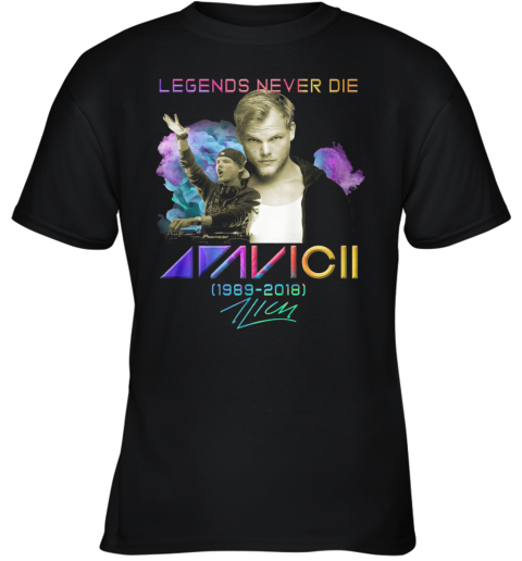 Legends Never Die Avichi 1989 2018 Signature Youth T-Shirt