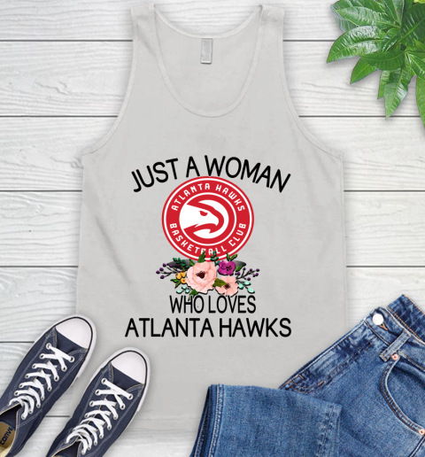 NBA Just A Woman Who Loves Atlanta Hawks Basketball Sports Tank Top