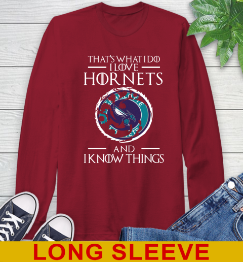 Charlotte Hornets NBA Basketball That's What I Do I Love My Team And I Know Things Game Of Thrones 63