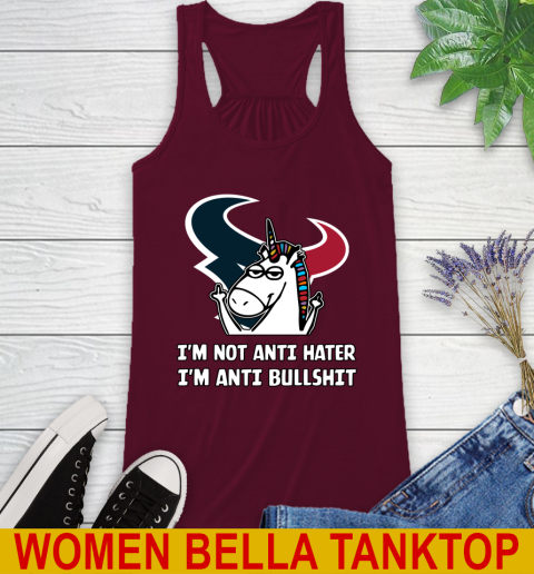 Houston Texans NFL Football Unicorn I'm Not Anti Hater I'm Anti Bullshit Racerback Tank 3