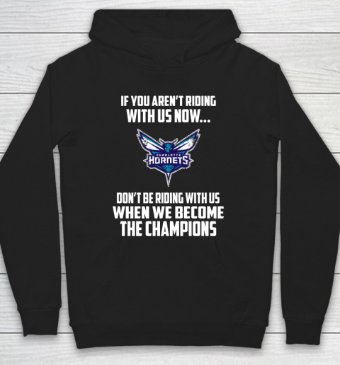NBA Charlotte Hornets Basketball We Become The Champions Hoodie