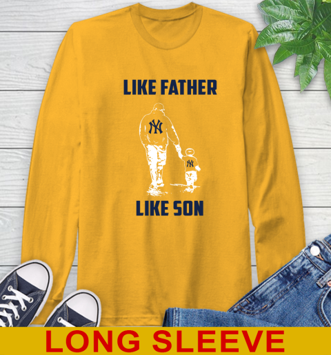 New York Yankees MLB Baseball Like Father Like Son Sports Long Sleeve T-Shirt 2