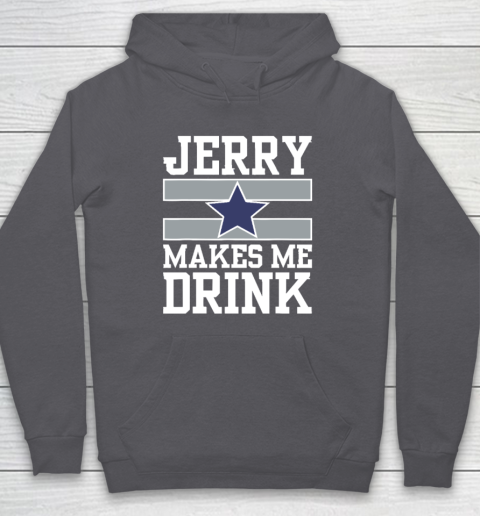 Jerry Makes Me Drink Hoodie 4