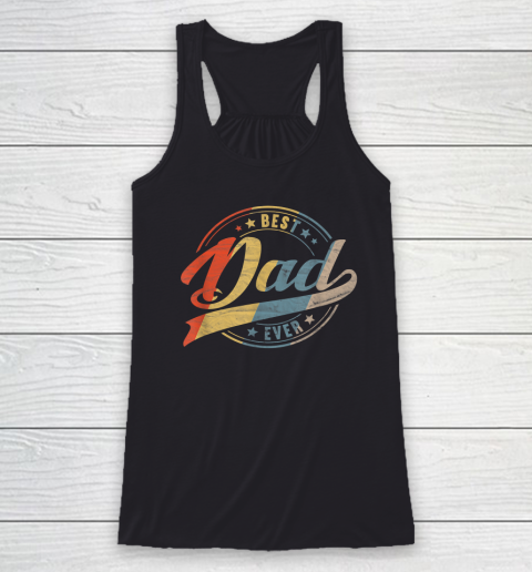 Mens Retro Vintage Best Dad Ever Father Daddy Father's Day Racerback Tank