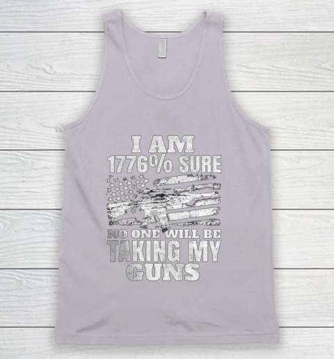 US Flag I m 1776 Sure No One Will Be Taking My Guns Tank Top 3